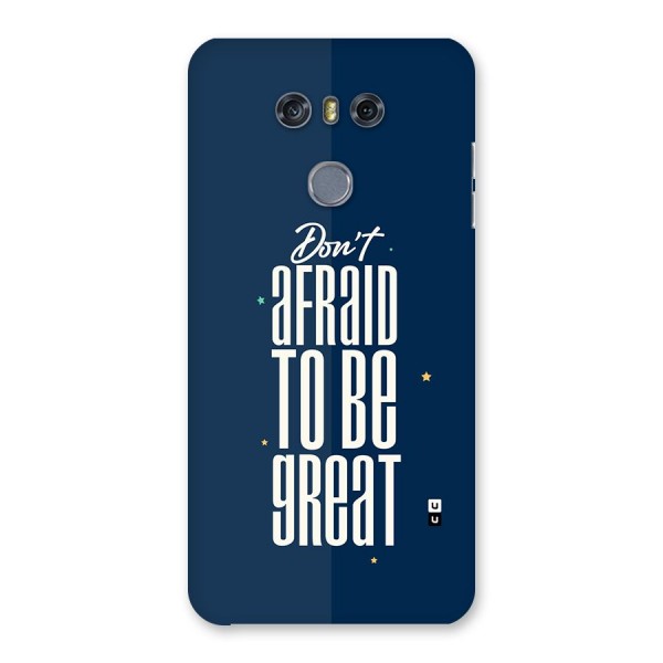 To Be Great Back Case for LG G6