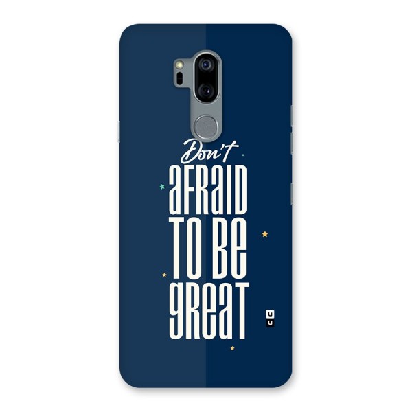 To Be Great Back Case for LG G7