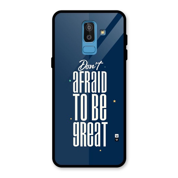 To Be Great Glass Back Case for Galaxy J8