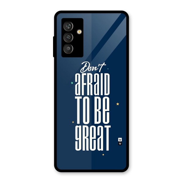 To Be Great Glass Back Case for Galaxy M13