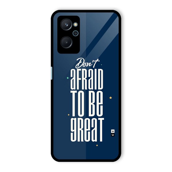 To Be Great Glass Back Case for Realme 9i