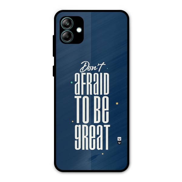 To Be Great Metal Back Case for Galaxy A04