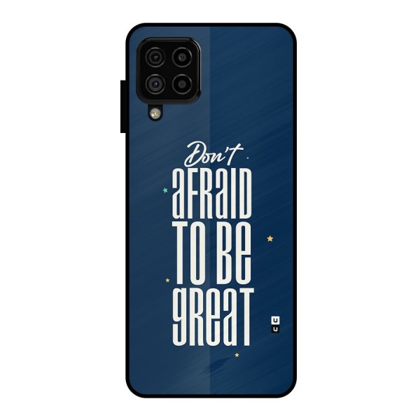 To Be Great Metal Back Case for Galaxy A22 4G