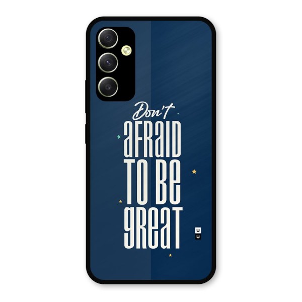 To Be Great Metal Back Case for Galaxy A34