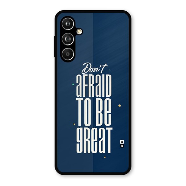 To Be Great Metal Back Case for Galaxy F54