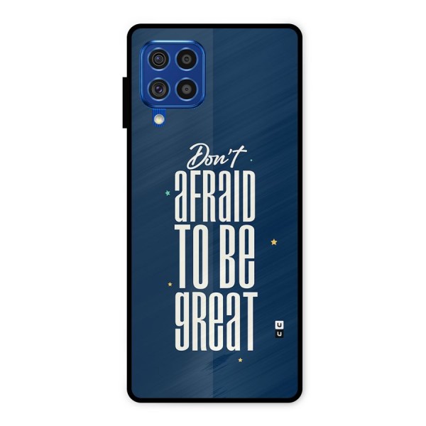 To Be Great Metal Back Case for Galaxy F62