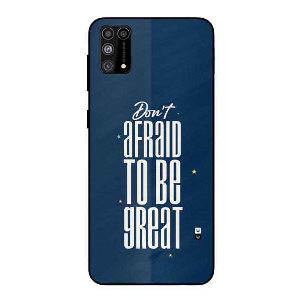 To Be Great Metal Back Case for Galaxy M31