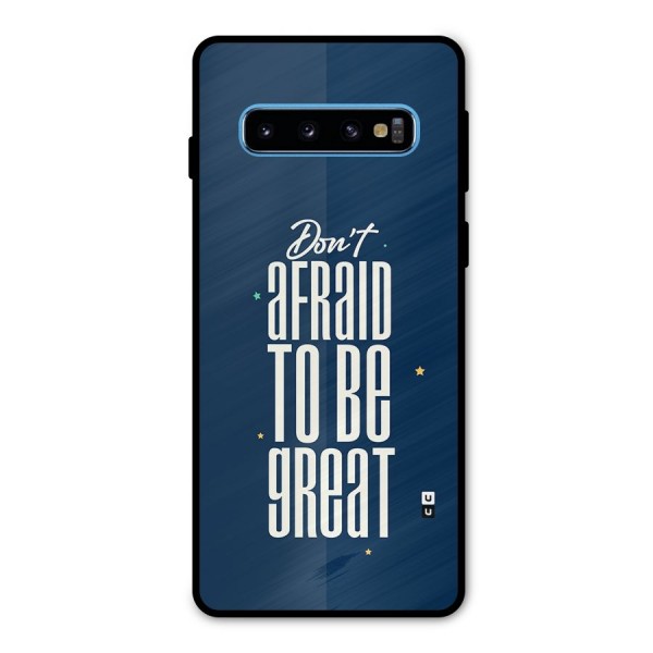 To Be Great Metal Back Case for Galaxy S10