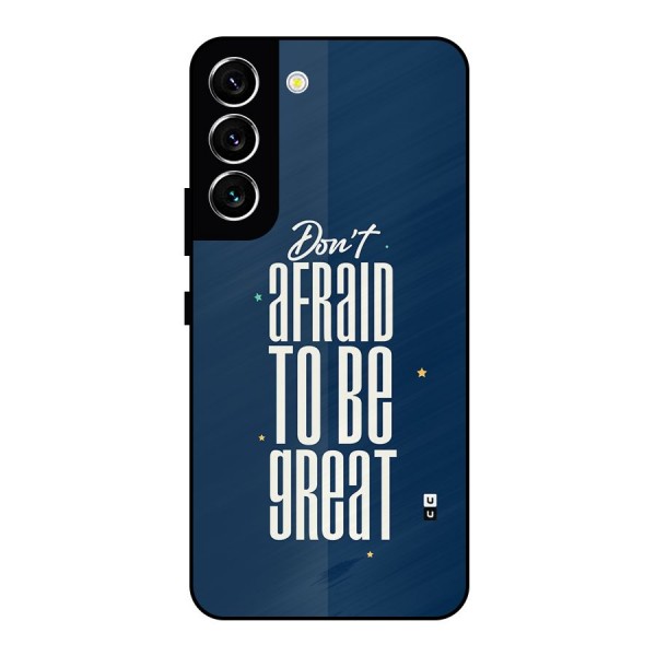 To Be Great Metal Back Case for Galaxy S22 5G