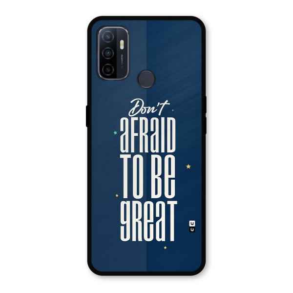 To Be Great Metal Back Case for Oppo A53