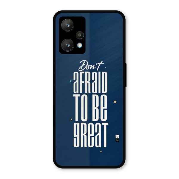To Be Great Metal Back Case for Realme 9