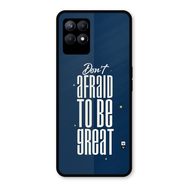 To Be Great Metal Back Case for Realme Narzo 50
