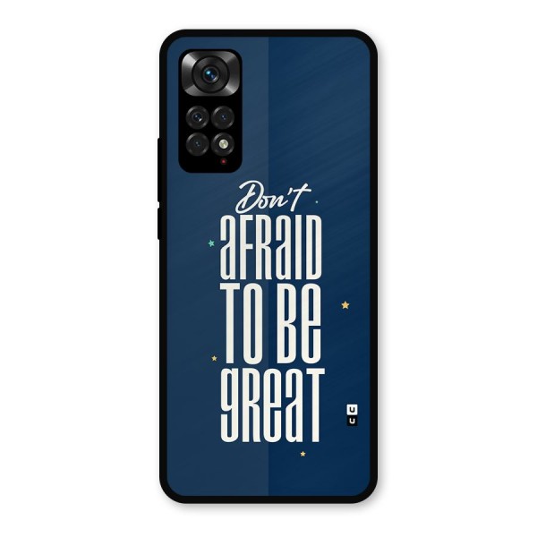 To Be Great Metal Back Case for Redmi Note 11