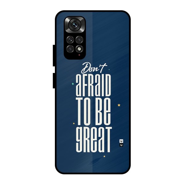 To Be Great Metal Back Case for Redmi Note 11 Pro