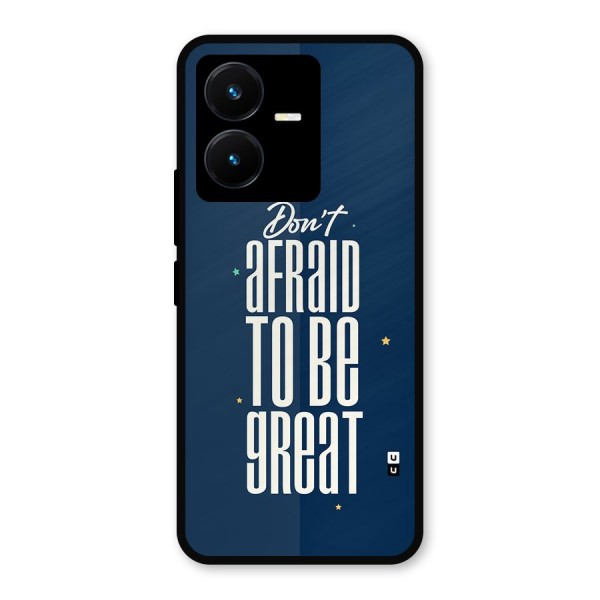 To Be Great Metal Back Case for Vivo Y22s