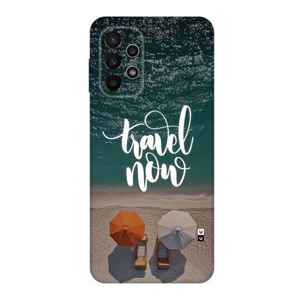 Travel Now Back Case for Galaxy A23