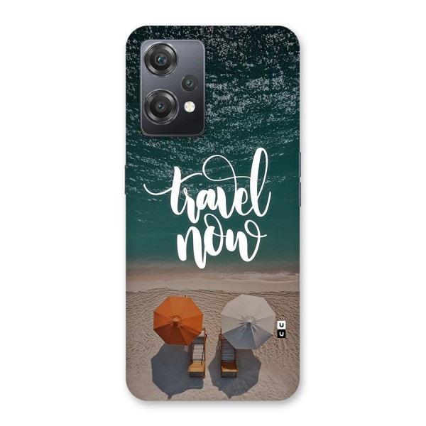 Travel Now Back Case for OnePlus Nord CE 2 Lite 5G