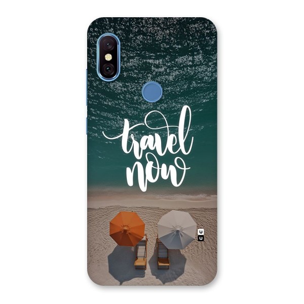 Travel Now Back Case for Redmi Note 6 Pro