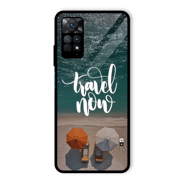 Travel Now Glass Back Case for Redmi Note 11 Pro