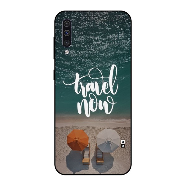 Travel Now Metal Back Case for Galaxy A50s