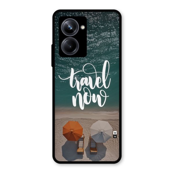 Travel Now Metal Back Case for Realme 10 Pro