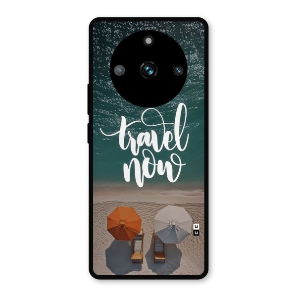 Travel Now Metal Back Case for Realme 11 Pro