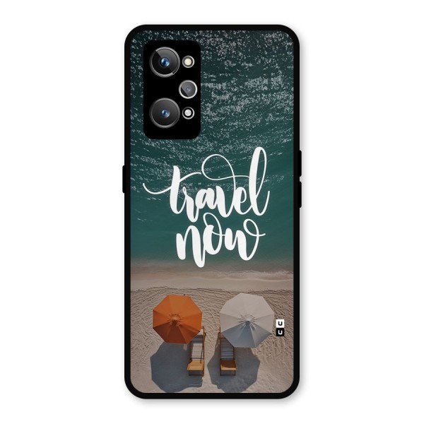 Travel Now Metal Back Case for Realme GT 2