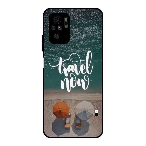 Travel Now Metal Back Case for Redmi Note 10S