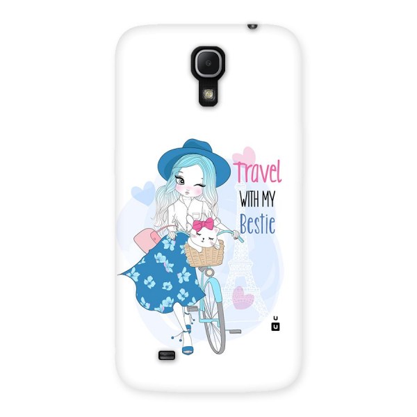 Travel With My Bestie Back Case for Galaxy Mega 6.3