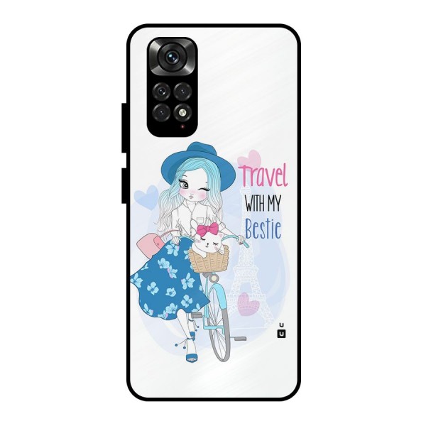 Travel With My Bestie Metal Back Case for Redmi Note 11 Pro