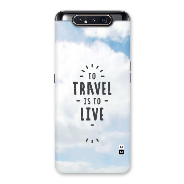 Travel is Life Back Case for Galaxy A80