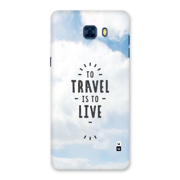 Travel is Life Back Case for Galaxy C7 Pro