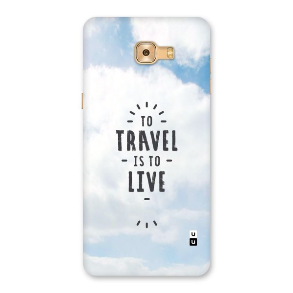 Travel is Life Back Case for Galaxy C9 Pro