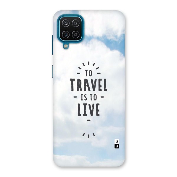 Travel is Life Back Case for Galaxy F12