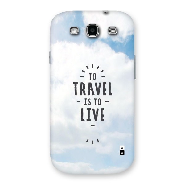 Travel is Life Back Case for Galaxy S3 Neo