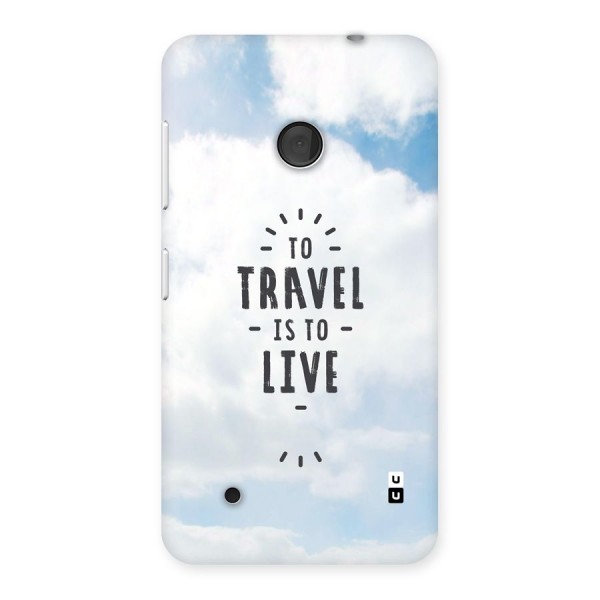 Travel is Life Back Case for Lumia 530