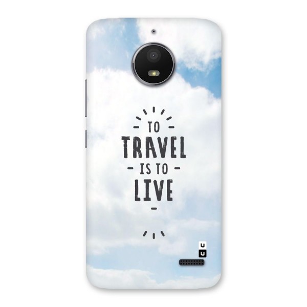 Travel is Life Back Case for Moto E4