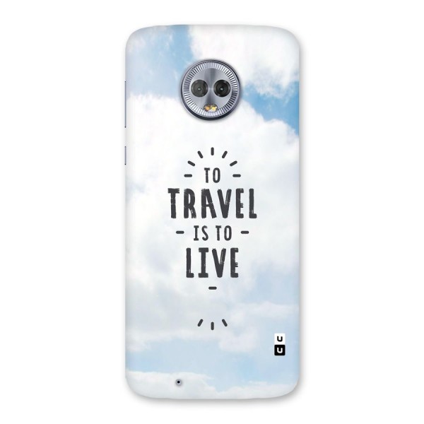 Travel is Life Back Case for Moto G6