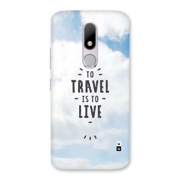 Travel is Life Back Case for Moto M