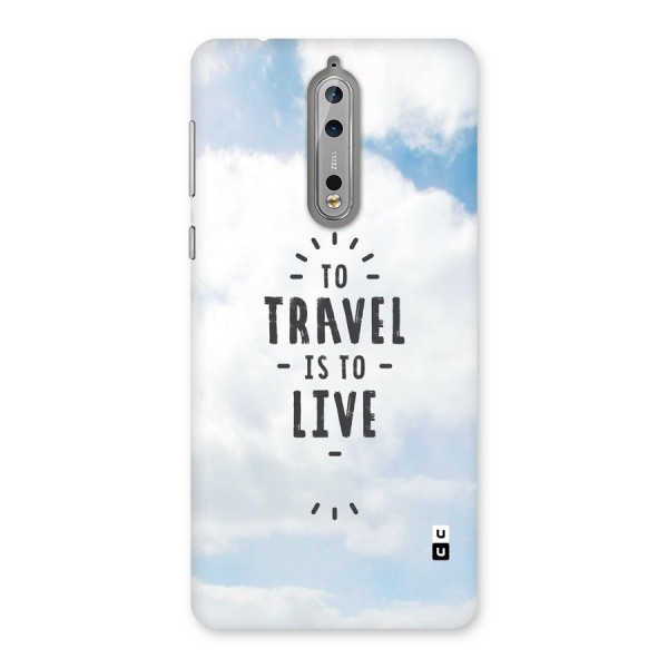 Travel is Life Back Case for Nokia 8