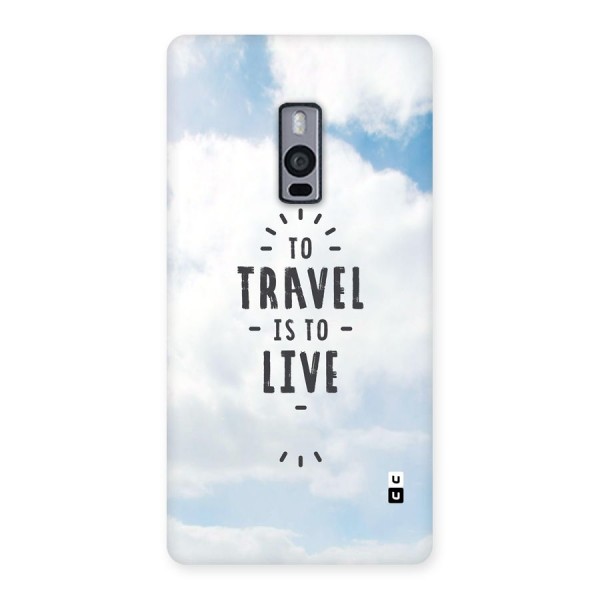 Travel is Life Back Case for OnePlus 2