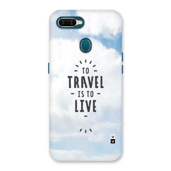 Travel is Life Back Case for Oppo A11k