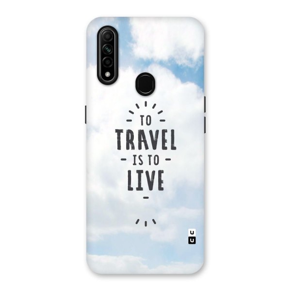 Travel is Life Back Case for Oppo A31