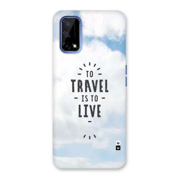 Travel is Life Back Case for Realme Narzo 30 Pro