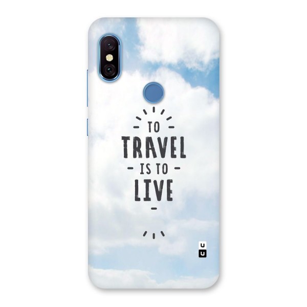 Travel is Life Back Case for Redmi Note 6 Pro