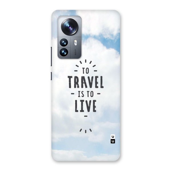 Travel is Life Back Case for Xiaomi 12 Pro