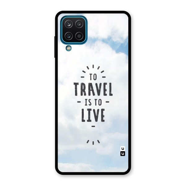 Travel is Life Glass Back Case for Galaxy A12