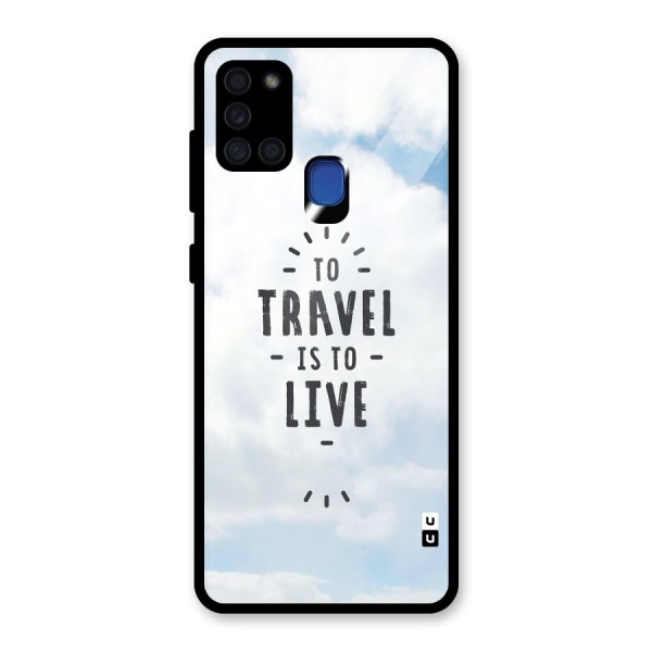 Travel is Life Glass Back Case for Galaxy A21s