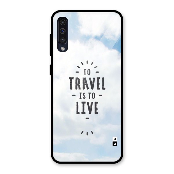 Travel is Life Glass Back Case for Galaxy A50s