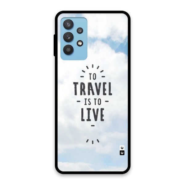 Travel is Life Glass Back Case for Galaxy M32 5G